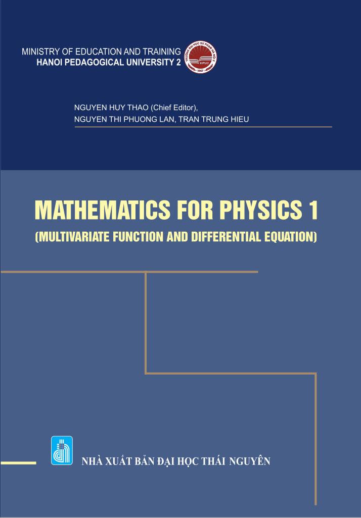 MATHEMATICS FOR PHYSICS 1 (MULTIVARIATE FUNCTION AND DIFFERENTIAL EQUATION)