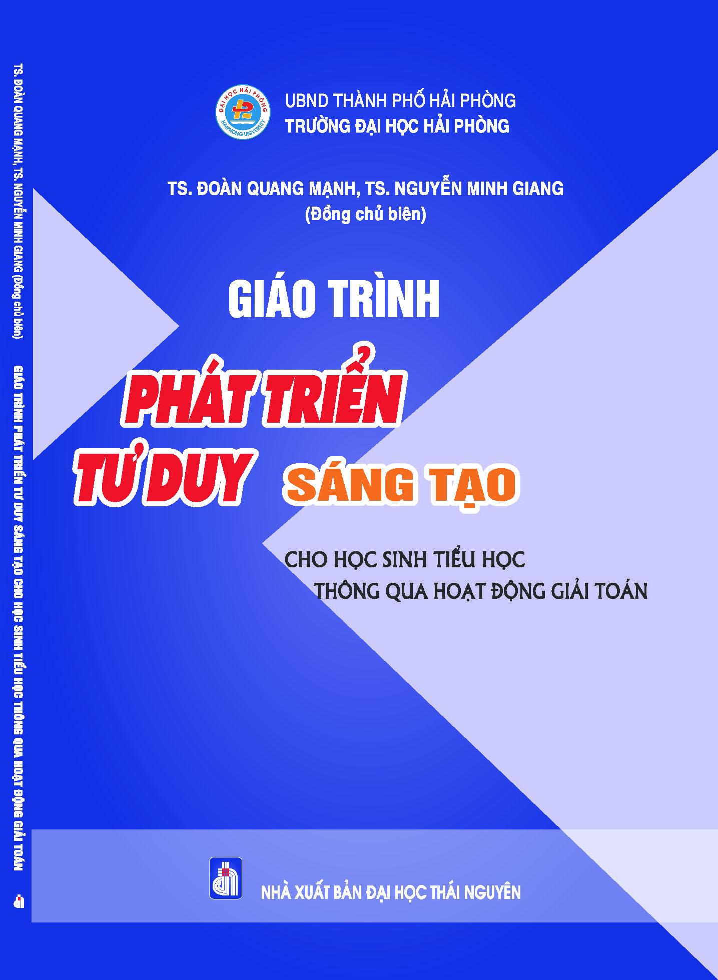 Giáo trình Phát triển tư duy sáng tạo cho học sinh tiểu học thông qua hoạt động giải toán