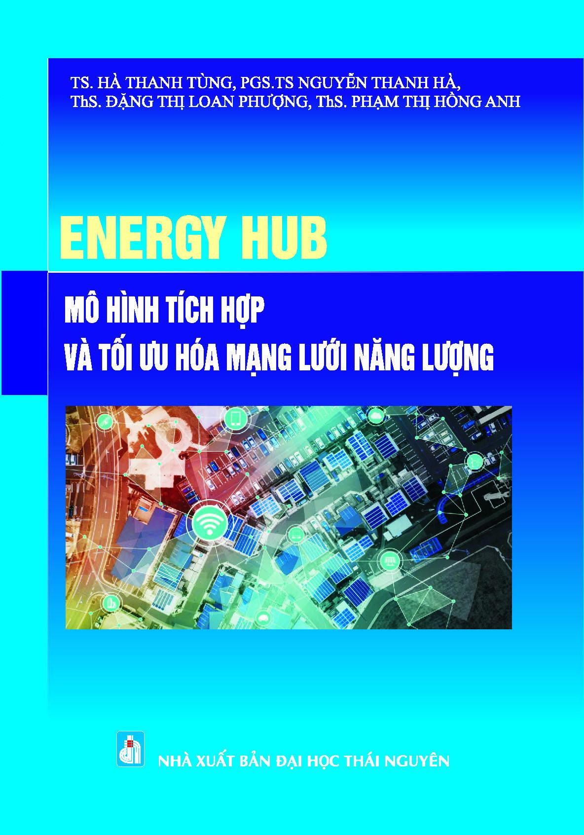 Energy hub - mô hình tích hợp & tối ưu hóa mạng lưới năng lượng