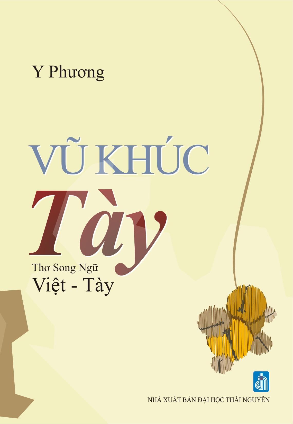 Vũ khúc Tày (Thơ song ngữ Việt - Tày)