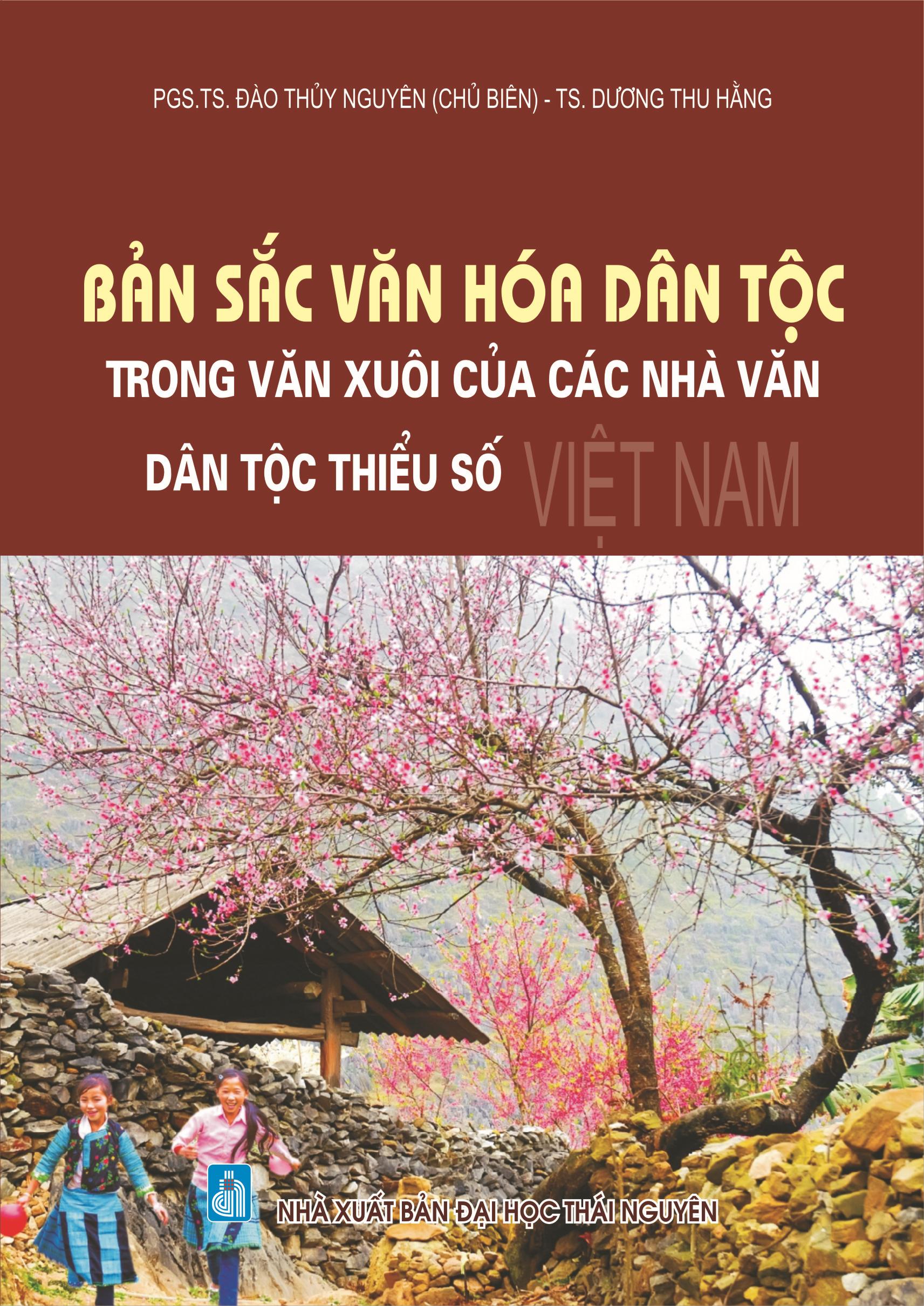 Bản sắc văn hóa dân tộc trong văn xuôi của các nhà văn dân tộc thiểu số Việt Nam
