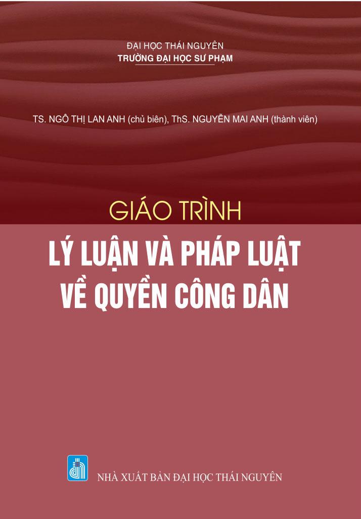 GIÁO TRÌNH LÝ LUẬN VÀ PHÁP LUẬT VỀ QUYỀN CÔNG DÂN