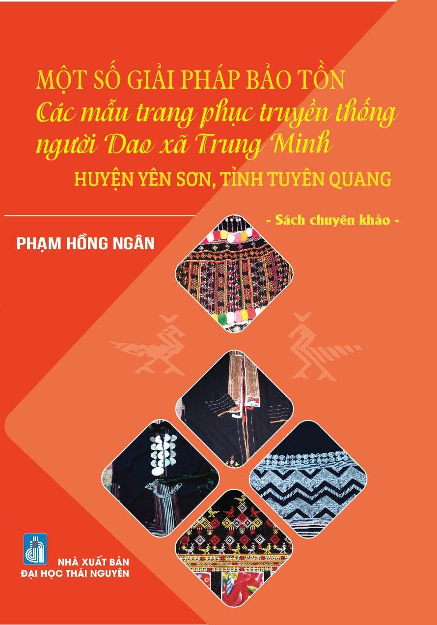Một số giải pháp bảo tồn các mẫu trang phục truyền thồng người Dao xã Trung Minh, huyện Yên Sơn, tỉnh Tuyên Quang