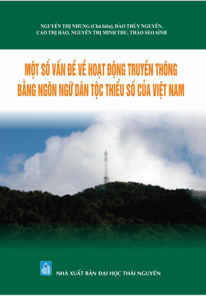 Một số vấn đề về hoạt động truyền thông bằng ngôn ngữ dân tộc thiểu số của Việt Nam
